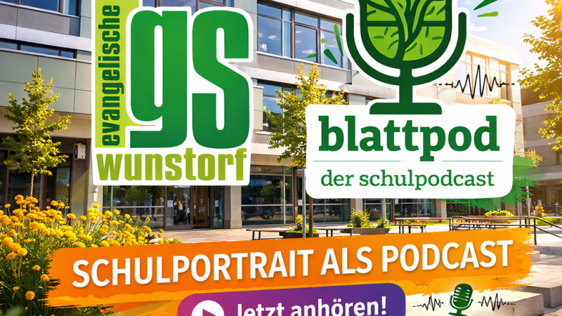 blattpod: Unsere Schule im akustischen Porträt